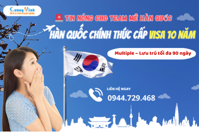 VISA HÀN QUỐC 10 NĂM MỚI NHẤT 2026: ĐIỀU KIỆN, ĐỐI TƯỢNG & LƯU Ý QUAN TRỌNG